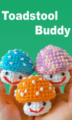 Toadstool Buddy Pattern for Beginners Freeasyfar